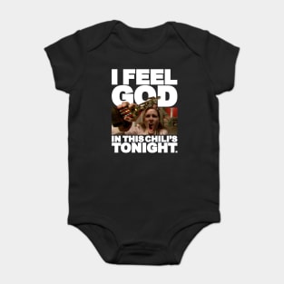 I Feel God In This Chili's Tonight - Pam Beesly Baby Bodysuit